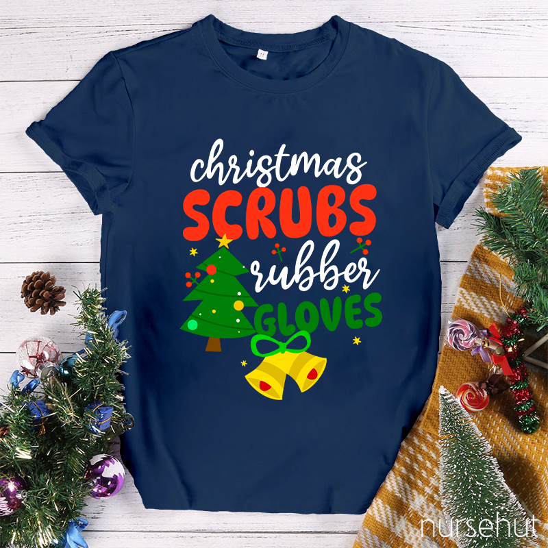 Christmas Scrubs Rubber Gloves Nurse T-Shirt