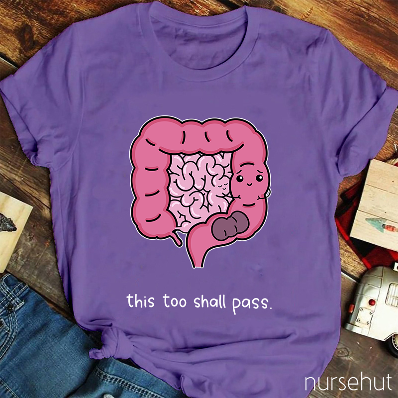 This Too Shall Pass Nurse T-Shirt