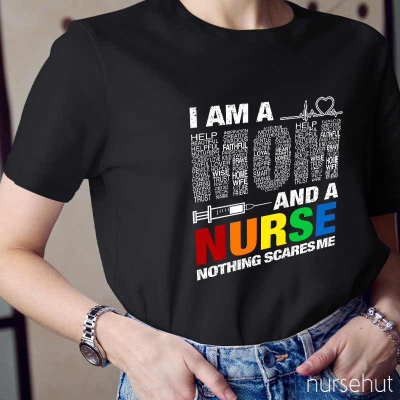 I Am A Mom And A Nurse Nothing Scares Me Nurse T-Shirt