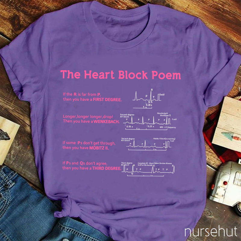 The Heart Block Poem Nurse T-Shirt