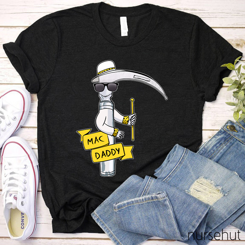 Mac Daddy Nurse T-Shirt