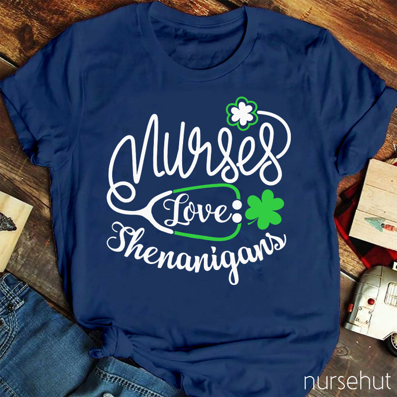 Nurse Love Shenanigans Nurse T-Shirt
