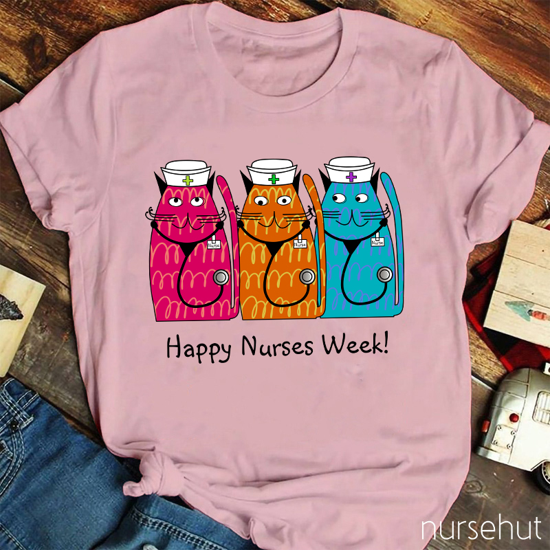Happy Nurses Week Nurse T-Shirt