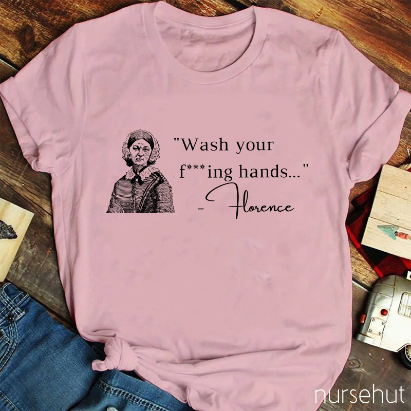 Wash Your Lovely Hands Nurse T-Shirt
