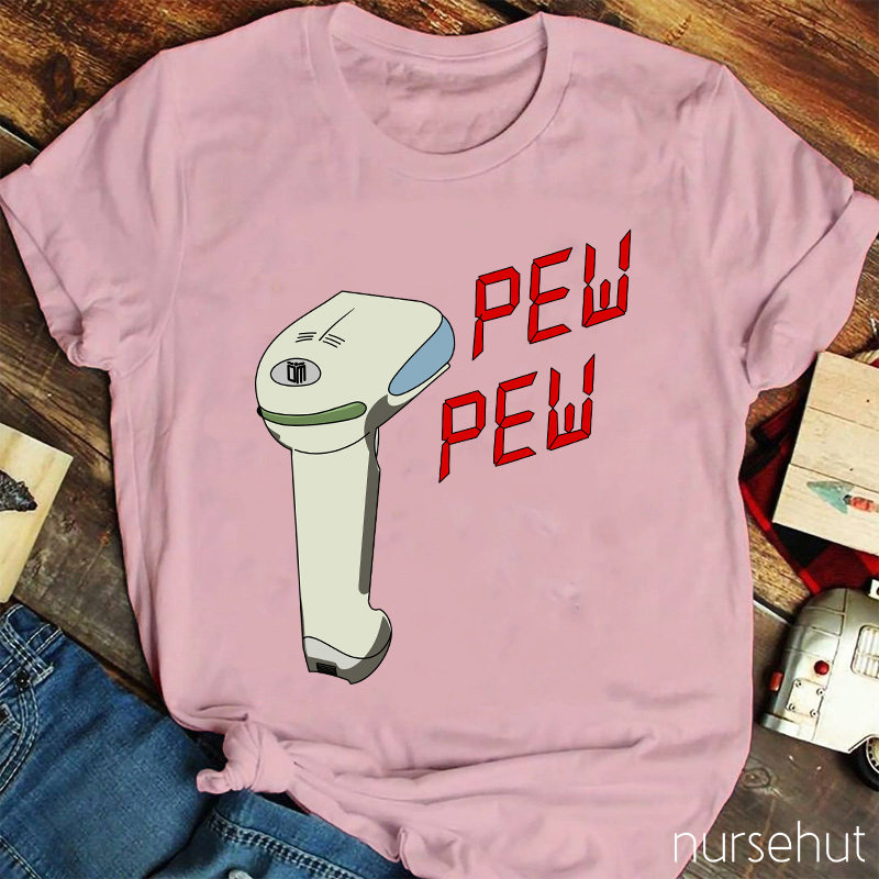 Pew Pew Nurse T-Shirt