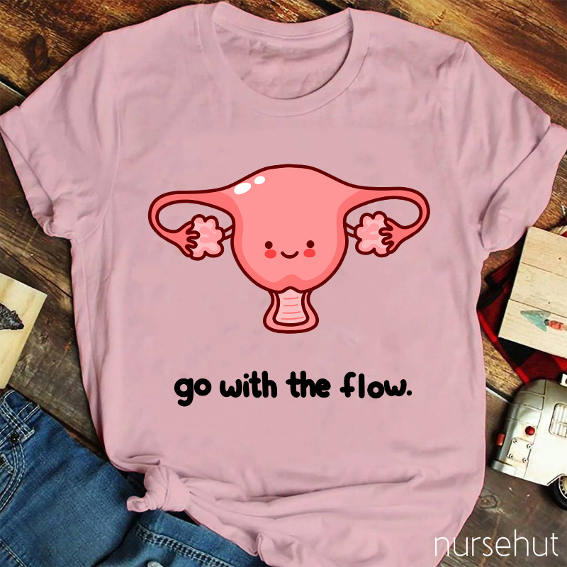 Go With The Flow Nurse T-Shirt