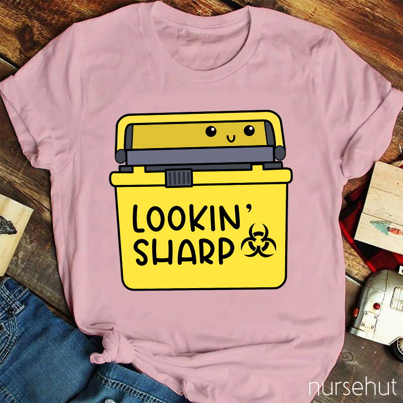 Lookin' Sharp Nurse T-Shirt