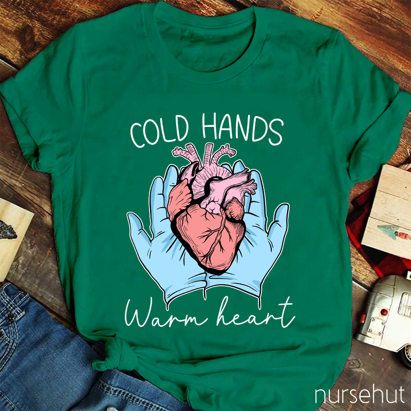 Cool Hands Warm Heart Nurse T-Shirt