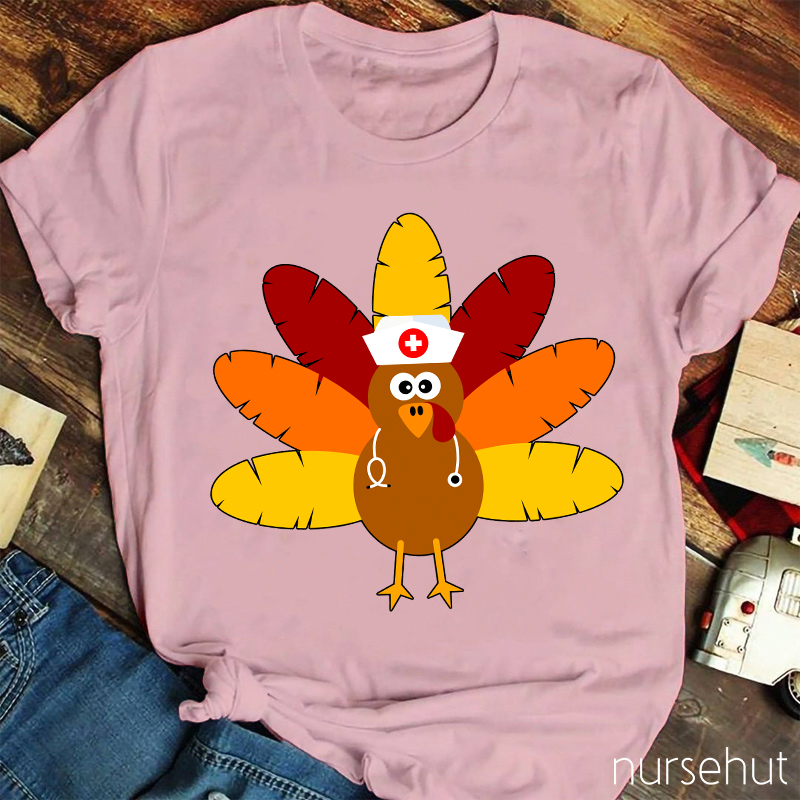 A Turkey In A Nurse's Hat T-Shirt