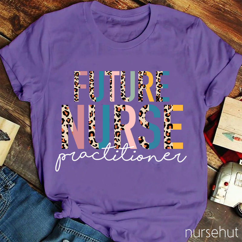 Future Nurse Practitioner Nurse T-Shirt