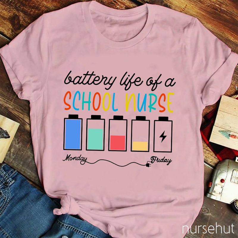 Battery Life Of A School Nurse T-Shirt