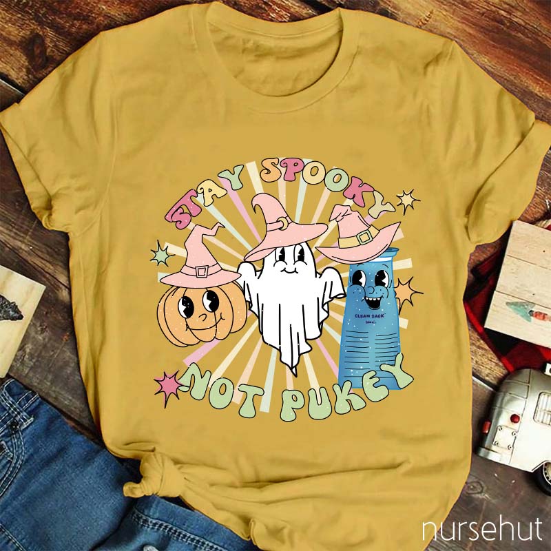 Stay Spooky Not Pukey Nurse T-Shirt