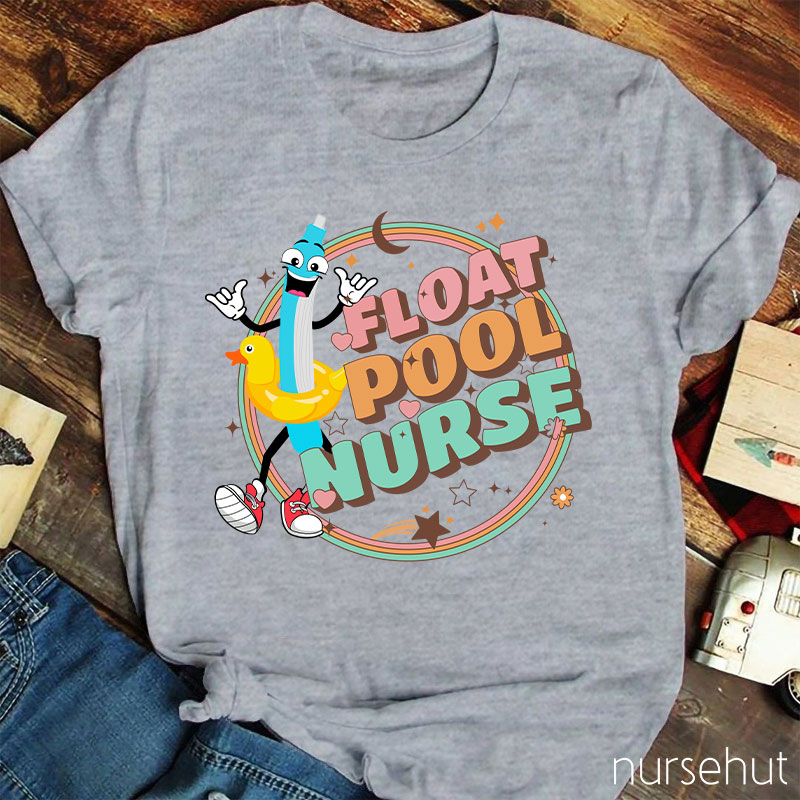 Float Pool Nurse T-Shirt