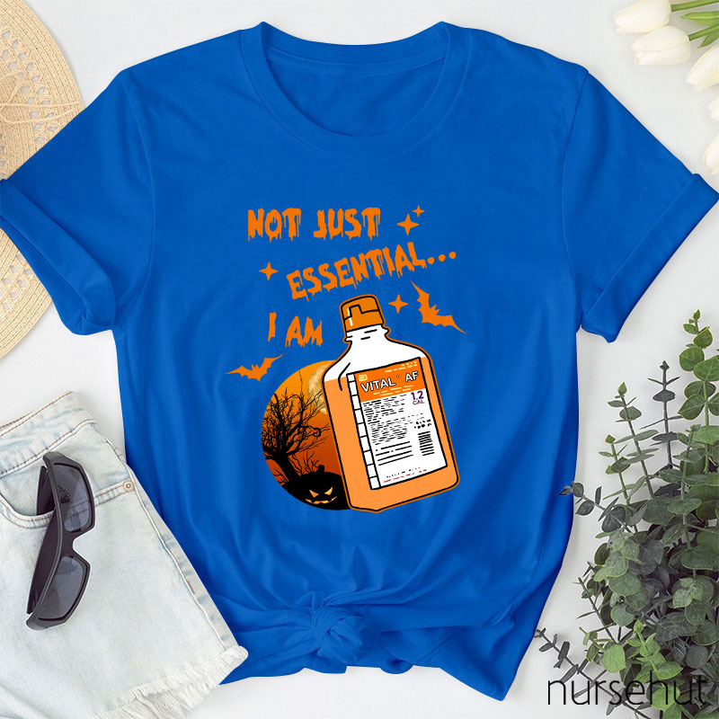 Not Just Essential Nurse T-Shirt
