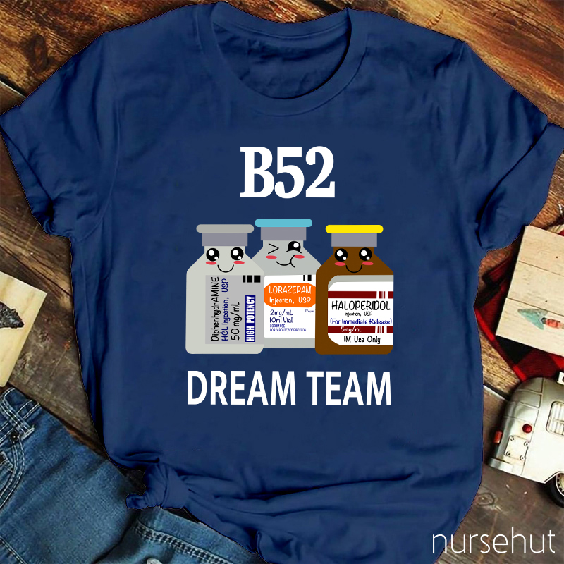 B52 Dream Team Nurse T-Shirt
