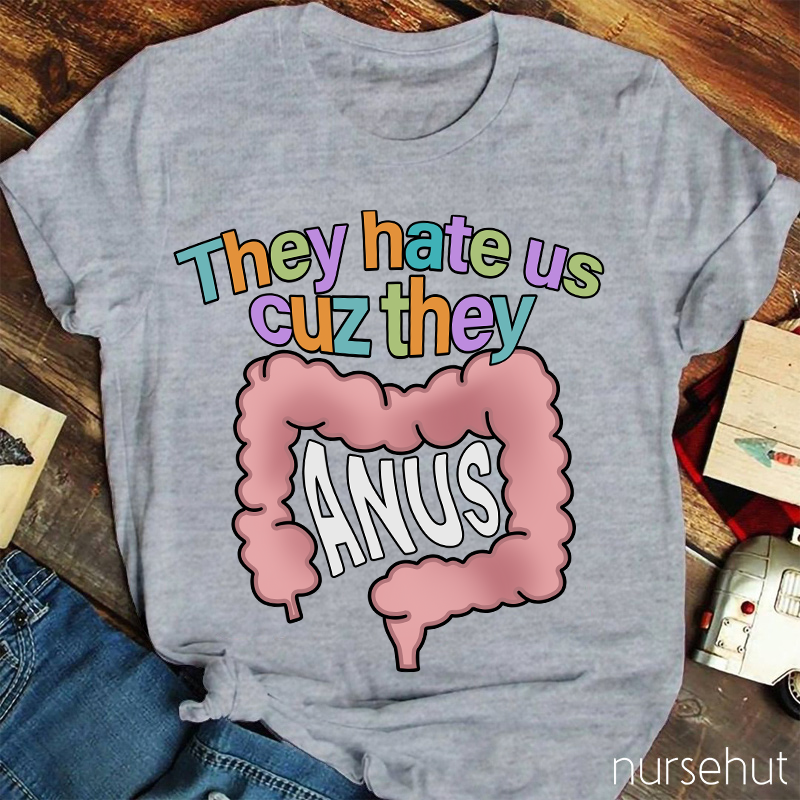 They Hate Us Cuz They Nurse T-Shirt