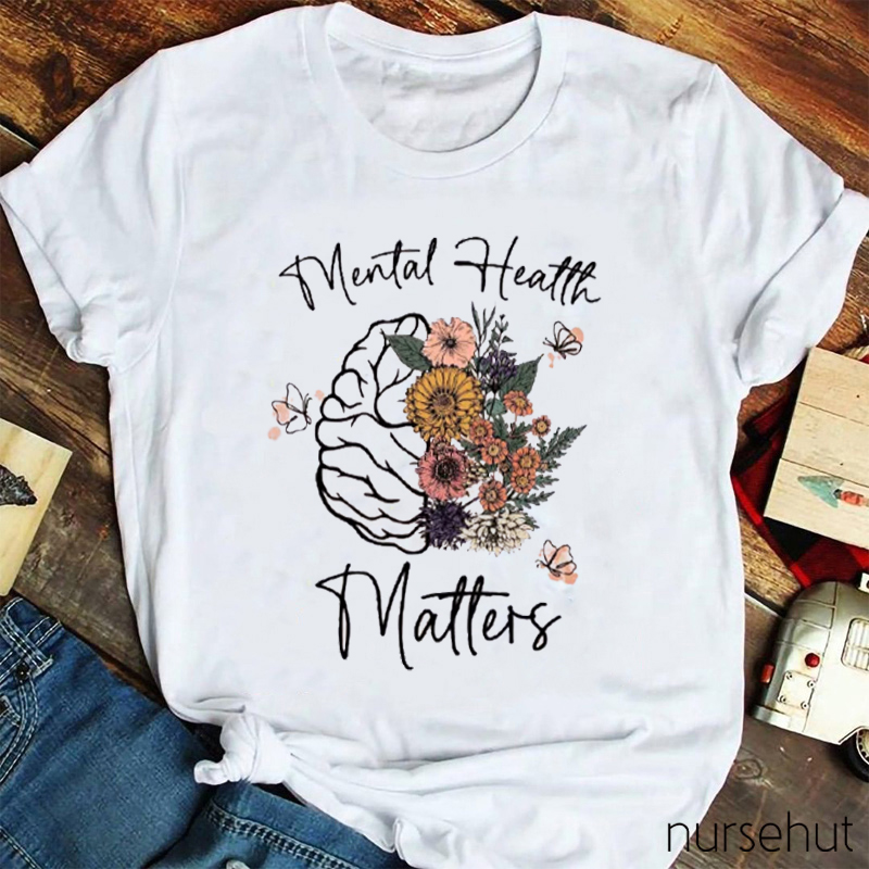 Mental Health Matters Flower Teacher T-Shirt