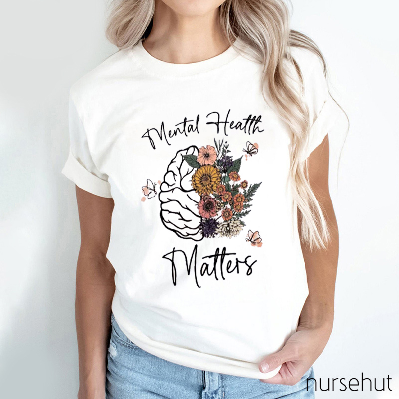 Mental Health Matters Flower Teacher T-Shirt