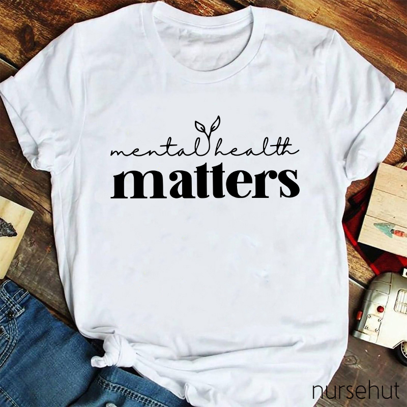 Mental Health Really Matters Teacher T-Shirt