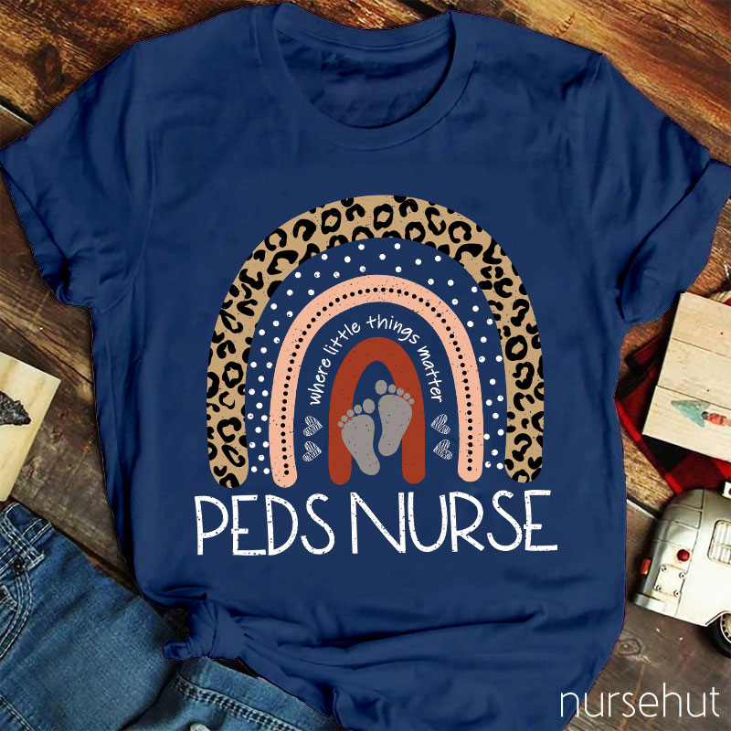 Where Little Things Matter Peds Nurse T-Shirt