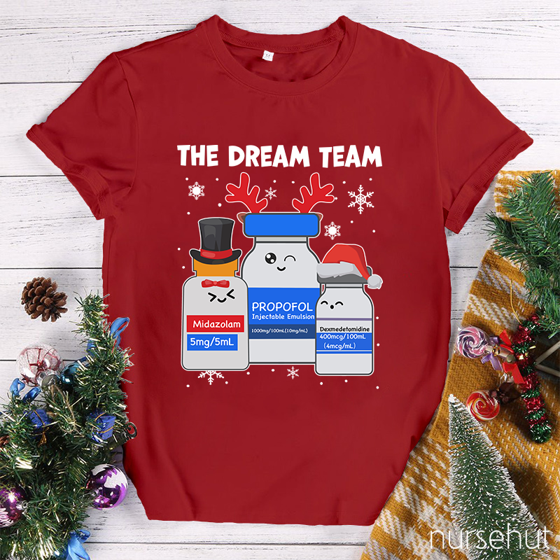 The Dream Team Nurse T-Shirt