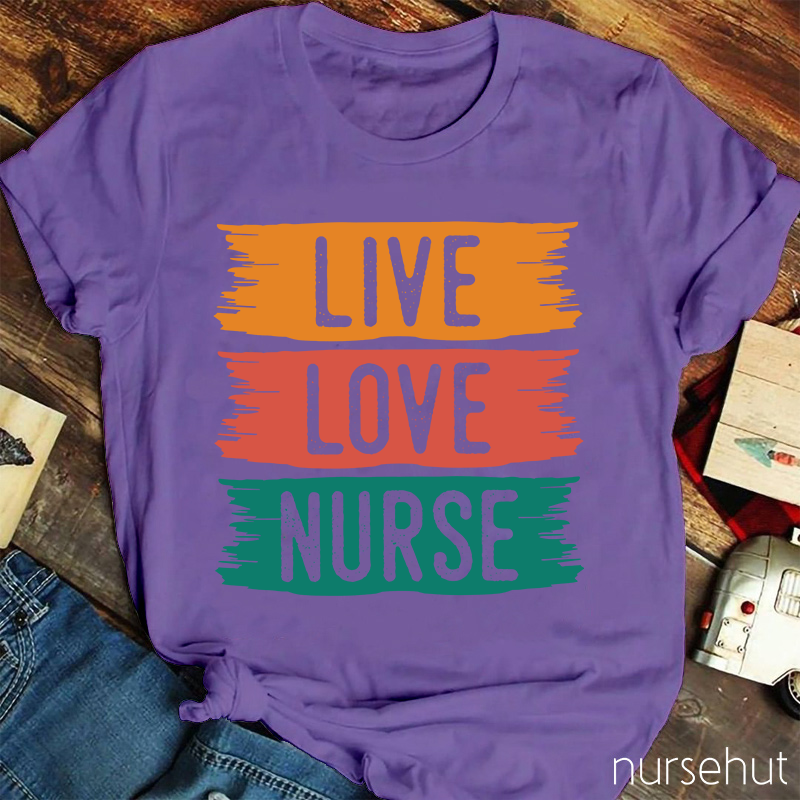 Live Love Nurse T-Shirt