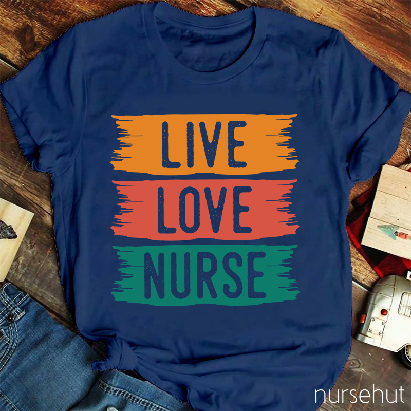 Live Love Nurse T-Shirt