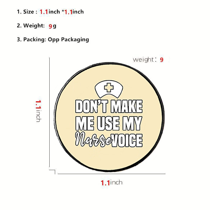 Don't Make Me Use My Nurse Voice Nurse Pin