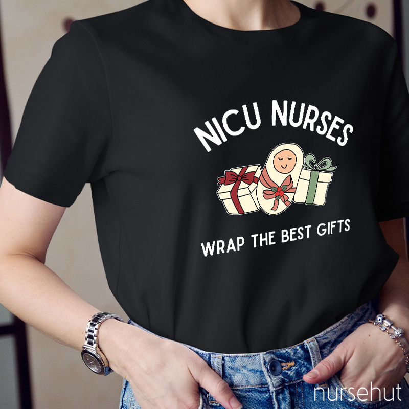 Nicu Nurses Wrap The Best Gifts Nurse T-Shirt