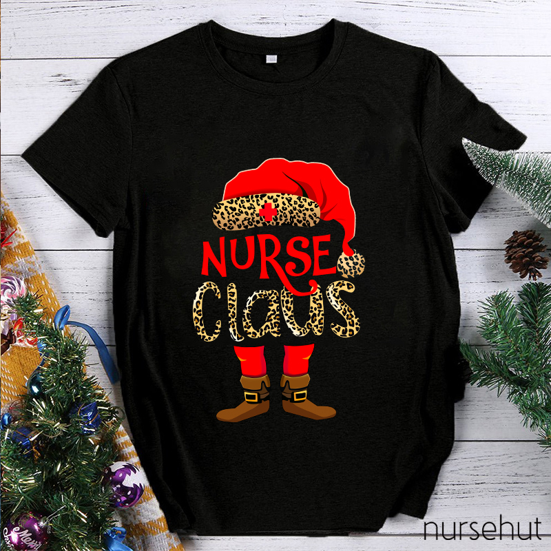 Nurse Claus Is Here Nurse T-Shirt