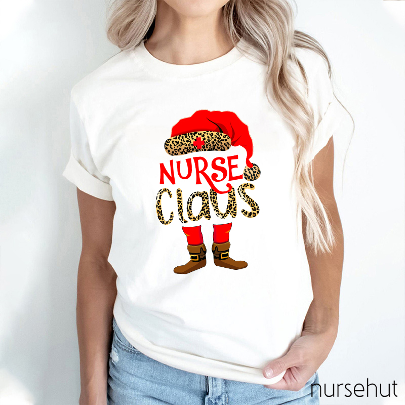 Nurse Claus Is Here Nurse T-Shirt