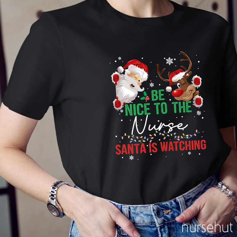 Be Nice To The Nurse T-Shirt