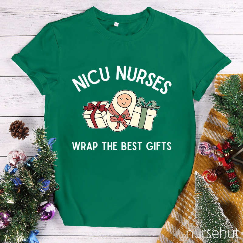 Nicu Nurses Wrap The Best Gifts Nurse T-Shirt