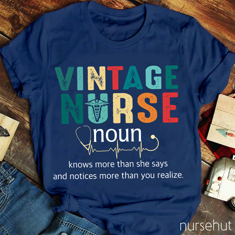 Vintage Nurse Knows More Than She Says T-Shirt