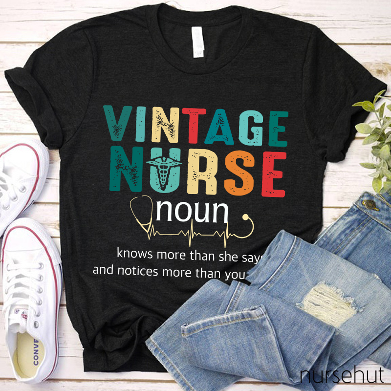 Vintage Nurse Knows More Than She Says T-Shirt