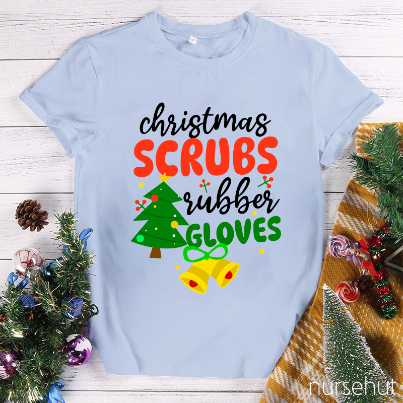 Christmas Scrubs Rubber Gloves Nurse T-Shirt