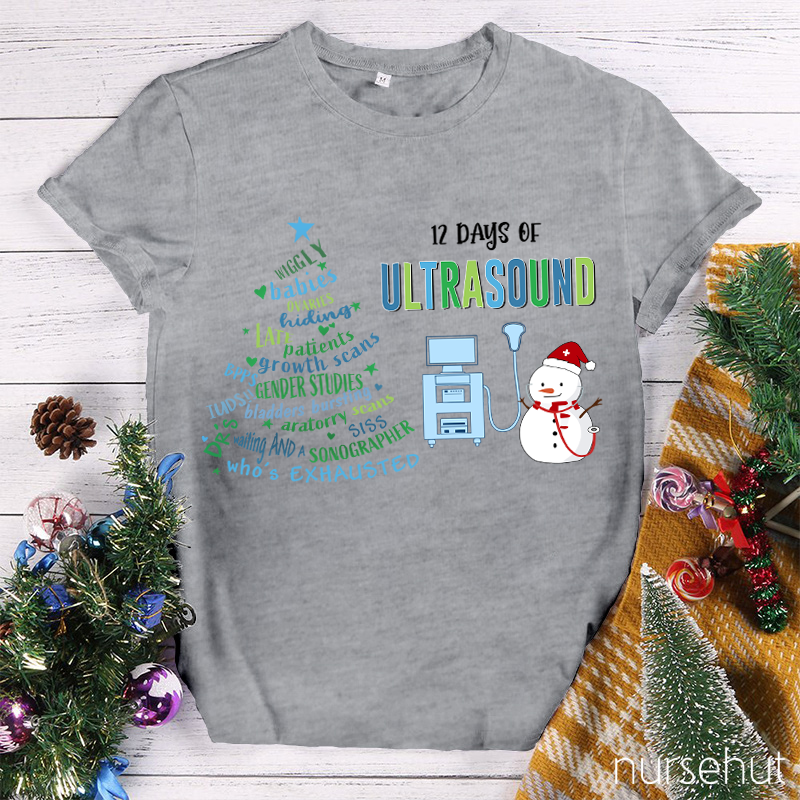 12 Days Of Ultrasound Nurse T-Shirt