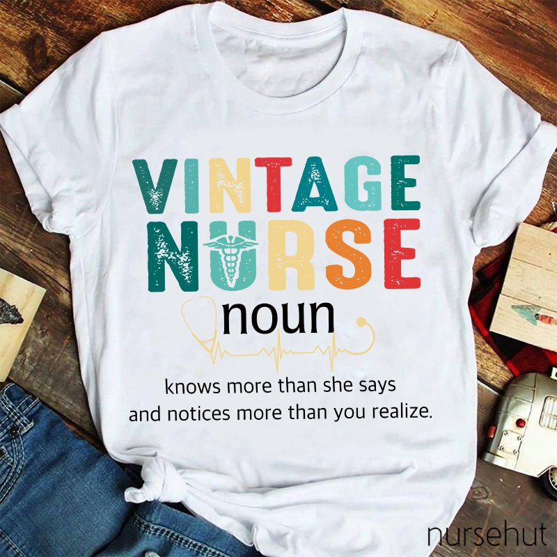Vintage Nurse Knows More Than She Says T-Shirt