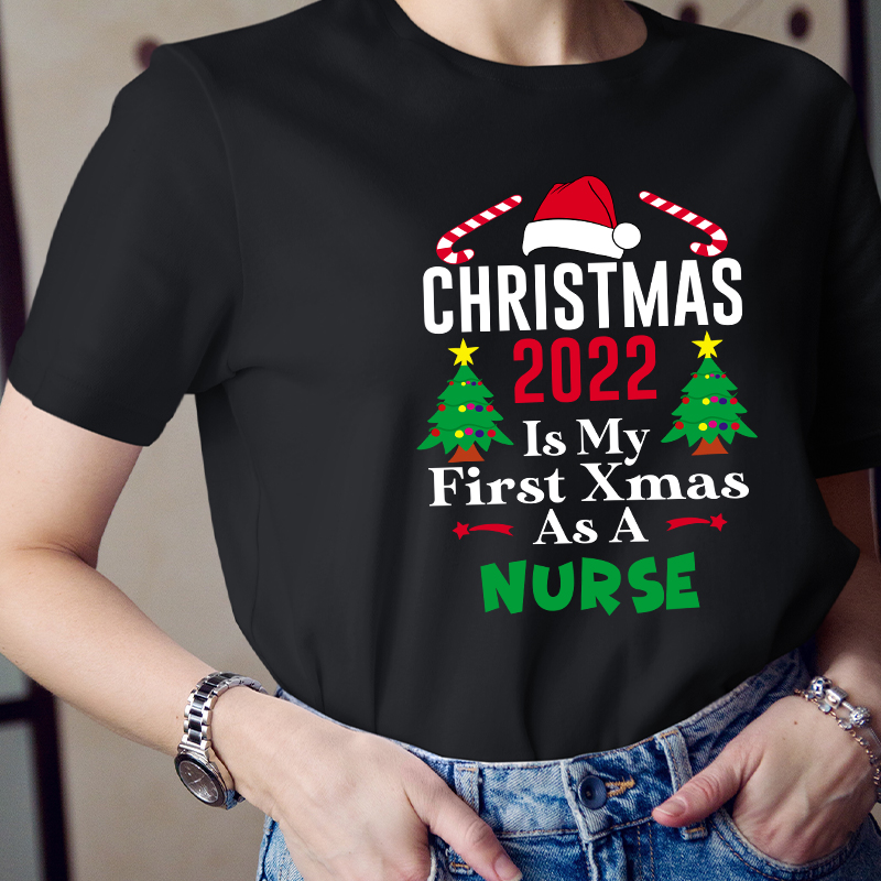 Christmas 2022 Is My First Xmas As A Nurse T-Shirt