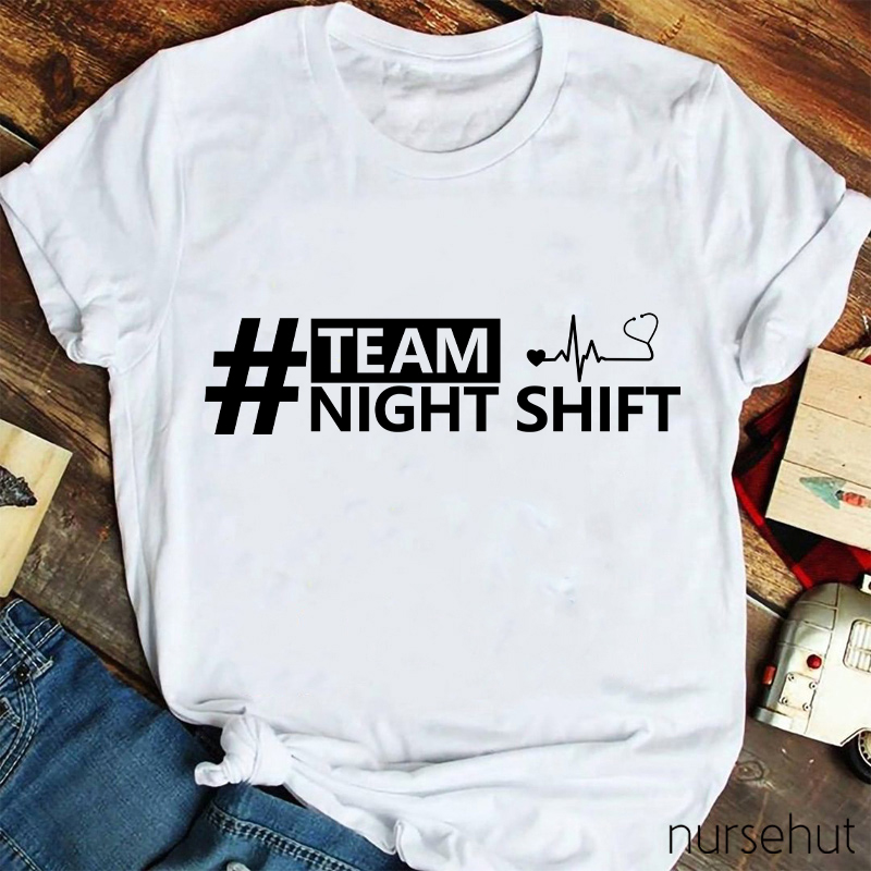Team Night Shift Nurse T-Shirt