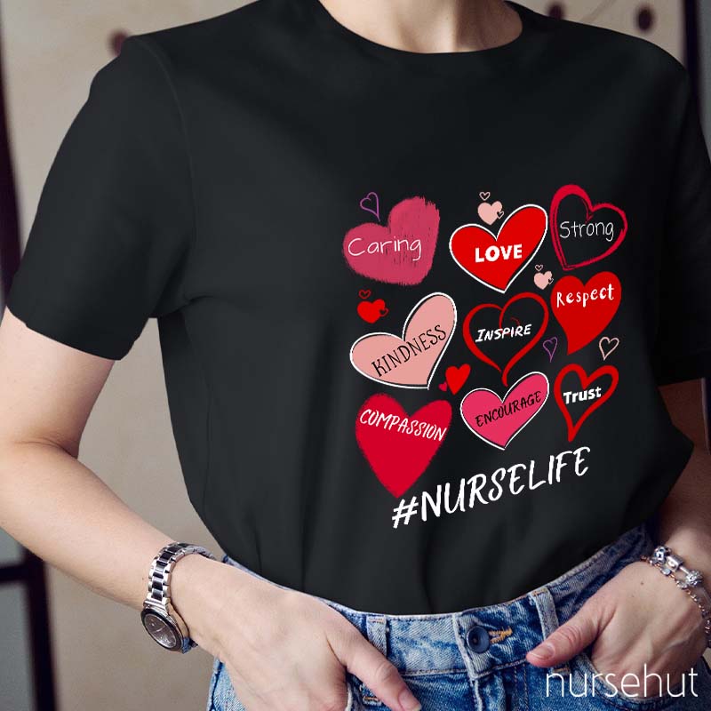 Caring Love Strong Kindness Inspire Respect Nurse Life Nurse T-Shirt