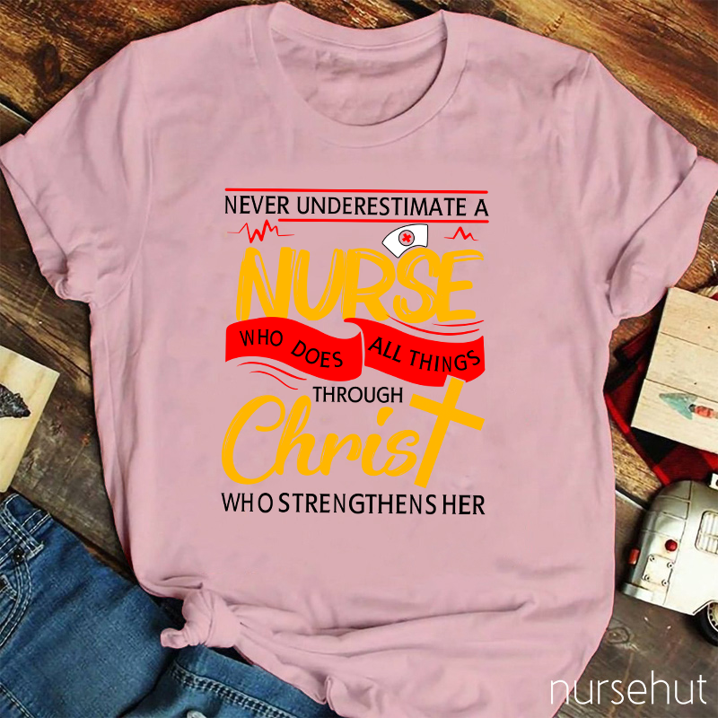Personalized Never Underestimate A  Nurse T-Shirt