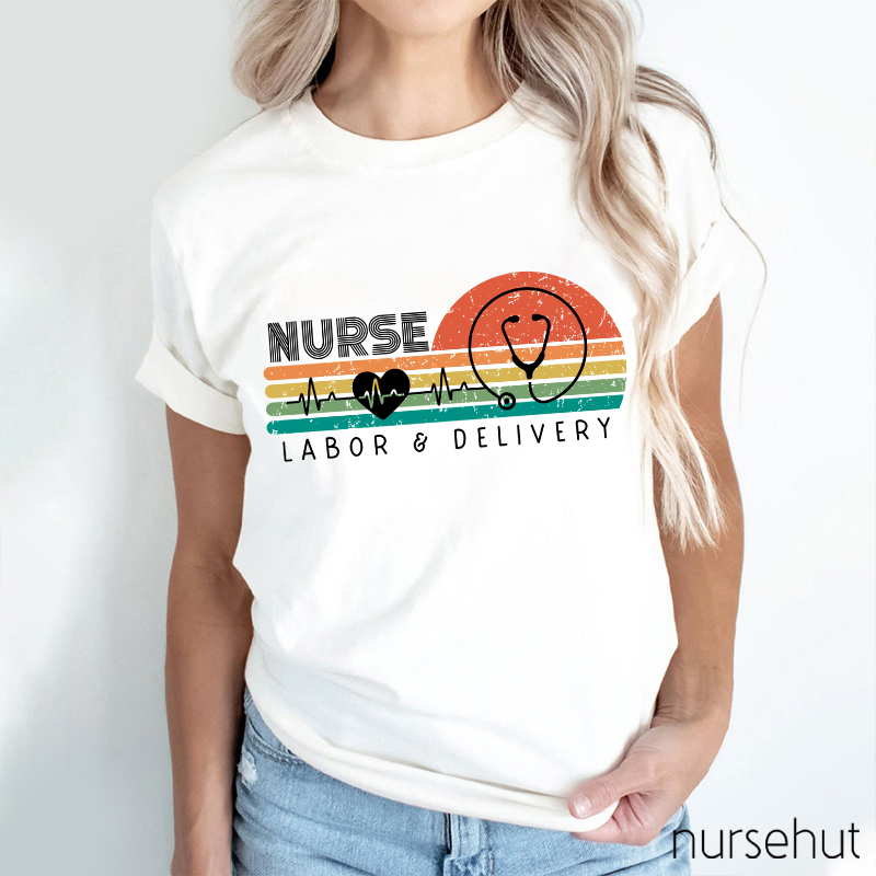 Labor And Delivery Nurse T-Shirt