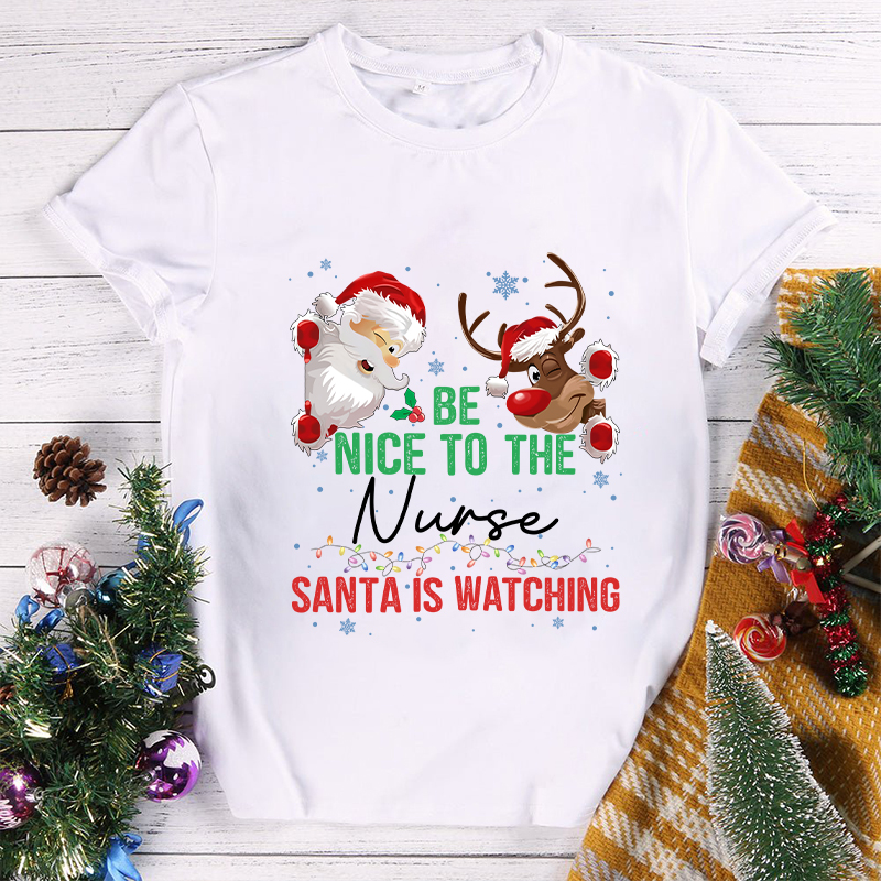 Be Nice To The Nurse T-Shirt