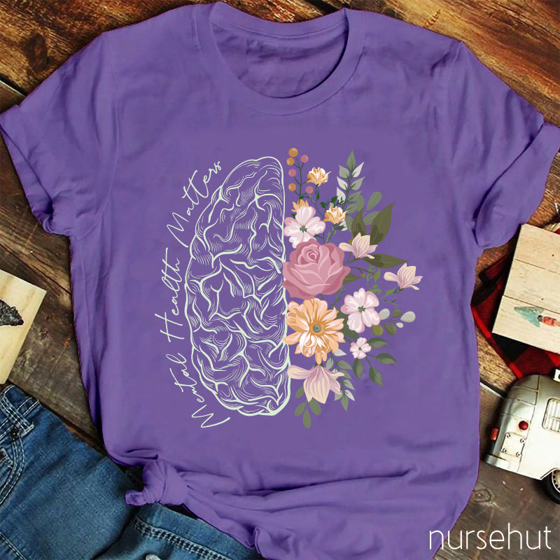 Mental Health Matters Nurse T-Shirt