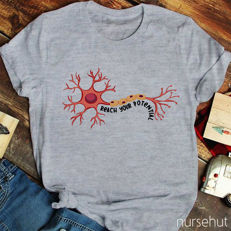 Reach Your Potential Nurse T-Shirt