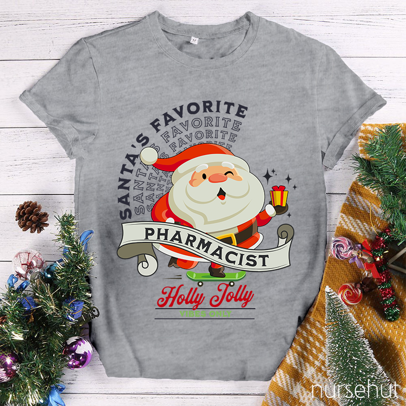 Santa's Favorite Pharmacist Holly Jolly Vibes Only Nurse T-Shirt