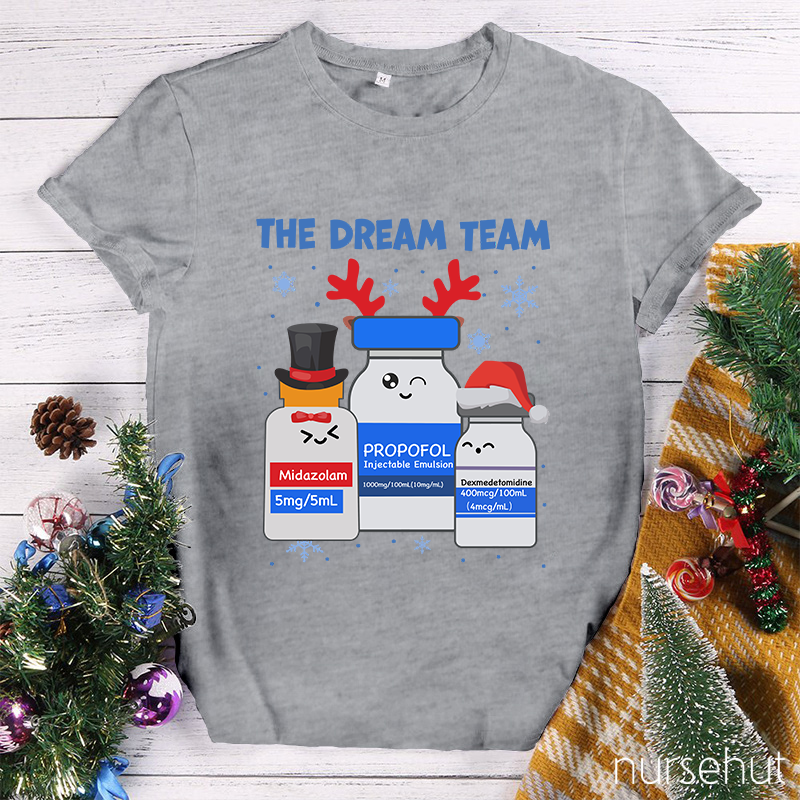 The Dream Team Nurse T-Shirt
