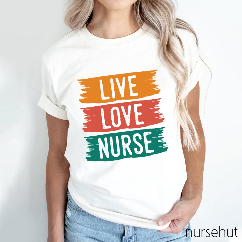 Live Love Nurse T-Shirt