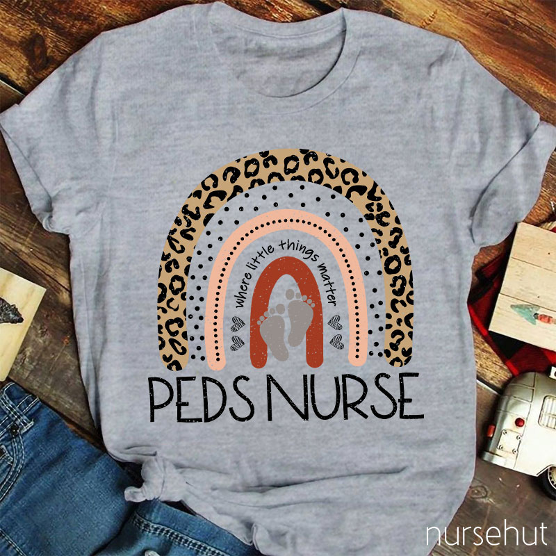 Where Little Things Matter Peds Nurse T-Shirt